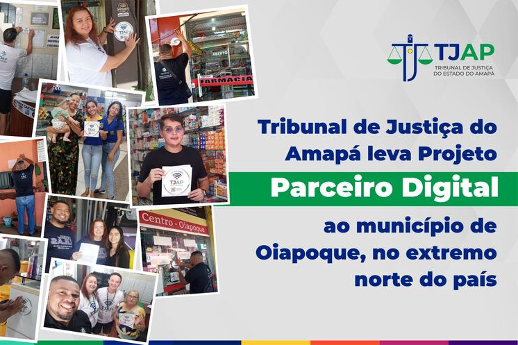 Tribunal do Amapá leva Projeto Parceiro Digital ao município de Oiapoque